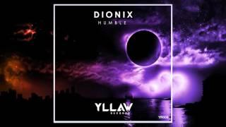 Dionix - Humble (Music Video)