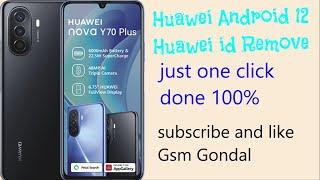 Huawei Nova Y70 Plus Huawei id remove android 12 just one click