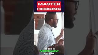 Master Hedging: Protect your Investment Today