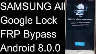 All SAMSUNG FRP/Google Account  Bypass Android 8.0.0 Notification And Youtube Not Work / Method 1