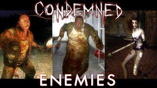 Боссы и враги Condemned 1 & 2