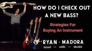 How To Check Out A Bass: Strategies For Visiting A Music Store Or Getting A New Instrument