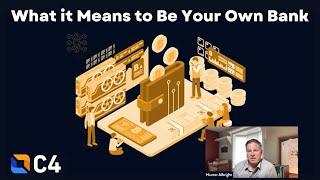 Bitcoin: What It Means to Be Your Own Bank