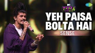 Yeh Paisa Bolta Hai | Sense | MTV Hustle 4