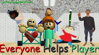 Everyone Helps Player (Baldi Mod)