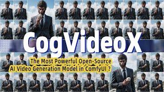 CogVideoX-5B: Top AI Video Model on ComfyUI? Features, Parameters, Video Repair, Long Video Creation