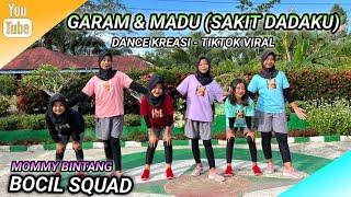 GARAM & MADU | DANCE KREASI - TIKTOK VIRAL | BOCIL SQUAD - MOMMY BINTANG