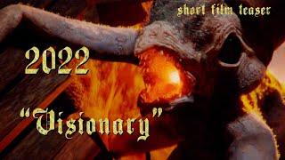 "Visionary" short film teaser 2022