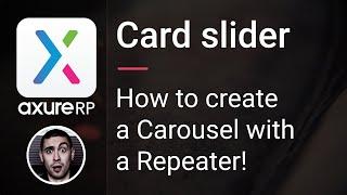 Axure RP9 - How to create a fancy cards carousel, using a repeater