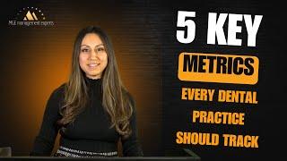 5 Key Metrics Every Dental Practice Should Track