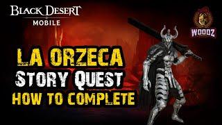 Legend of La Orzeca【Story Quest - Hidden Clues】Black Desert Mobile