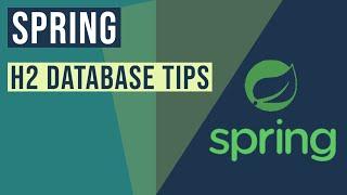 Spring - H2 Database Tips