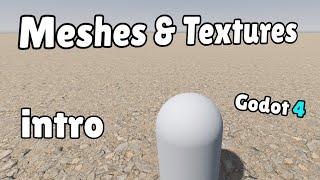 Beginner's Guide to Textures & Meshes in Godot 4