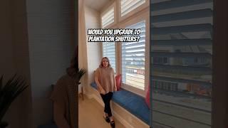 WOULD YOU UPGRADE TO PLANTATION SHUTTERS? | HOME UPGRADES