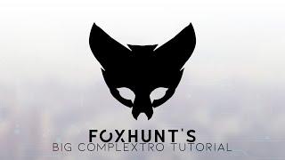 Foxhunt's Big Complextro Tutorial