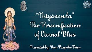 Nityananda — The Personification of Eternal Bliss (Organized by Bhakti Sanga Japa Conference)
