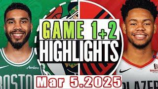 Boston Celtics Vs Portland Trail Blazers Game 1st+2nd Highlights Mar 5,2025 NBA Season 2024-25