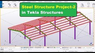 Steel Structure Project 2 in Tekla Structures