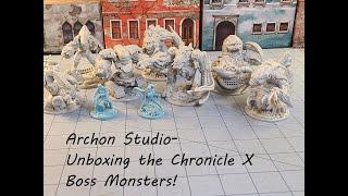 Archon Studio: Unboxing the Chronicle X boss monsters!