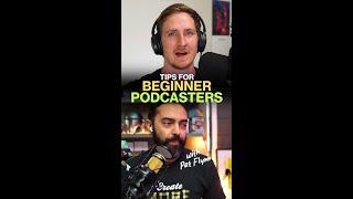 Tips for Podcast Beginners