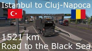 ETS2 Road to the Black Sea DLC Timelapse: Istanbul (TR) to Cluj-Napoca (RO)