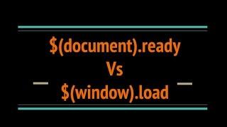 $(document).ready Vs $(window).load in Jquery