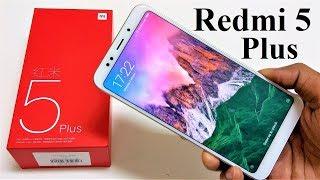 Xiaomi Redmi 5 Plus / Redmi Note 5 - Unboxing and First Impressions