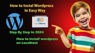 How to Install WordPress in 2024 | How to Download WordPress | How to Install WordPress Step By Step