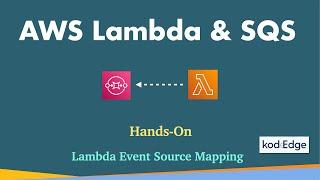 Event Source Mapping using Lambda and SQS : Hands-On