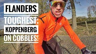 NO. 1 TIP RIDING COBBLES! Climbing the Koppenberg in Flanders!