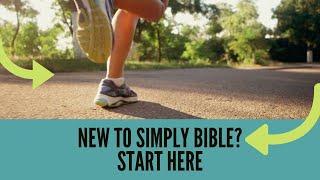 New to Simply Bible? Start Here #1