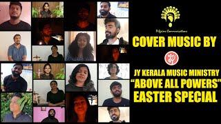 Above all Powers with Lyrics|COVID-19 Lockdown Cover by JesusYouth Kerala Music Ministry