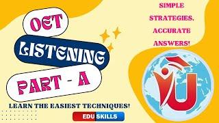 Edu Skills OET: Listening Part A: Tips and Techniques | OET Listening Made Easy