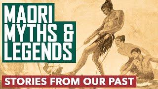 Maori myths and legends - a history lesson