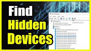 How to Find Hidden Bluetooth Devices in Device Manager on Windows 10/11 PC (Fast Tutorial)