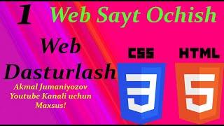 WEB SAYT OCHISH [] HTMLDA SAYT YARATISH 1-DARS [] AKMAL JUMANIYOZOV