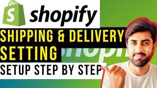 Shopify Shipping and Delivery Settings | How to Set up Shipping and Delivery on Shopify