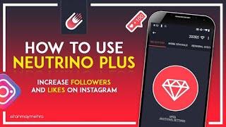 How to increase instagram followers and likes | Neutrino plus Instagram Followers