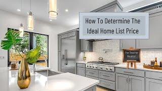 How Much Should I List my Home For?