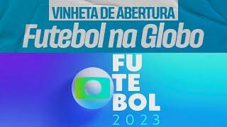 Vinheta de abertura do FUTEBOL NA GLOBO (2023)