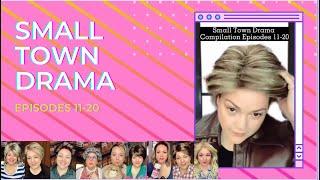 Compilation #11-20: Small Town Drama Episodes 11-20 @CarmenQGollihar