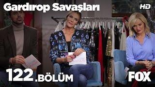 Gardırop Savaşları 122.Bölüm