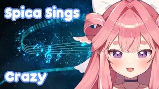Spica Sings: Crazy [Kirispica] [V-Dere]