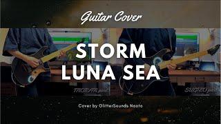 【弾いてみた】「Storm」｜LUNA SEA Guitar Cover by GlitterSounds Naoto