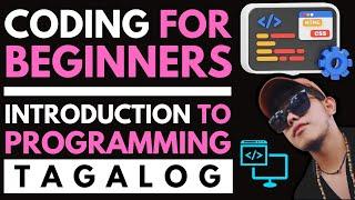 CODING FOR BEGINNERS AND  INTRODUCTION TO PROGRAMMING TAGALOG 2024