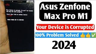 Asus Zenfone max pro M1 your device is corrupted solution | X00TD your device corrupted 100% solve |