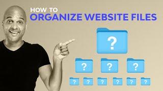 How To Organize Your Website Files