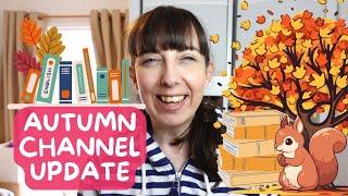 Autumn Channel Updates