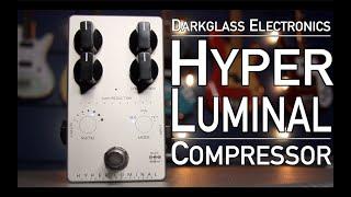 Darkglass Electronics Hyper Luminal Compressor Full Demo