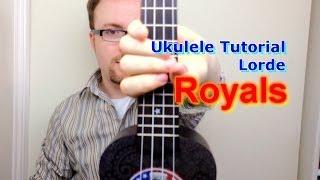 Royals - Lorde (Ukulele Tutorial)